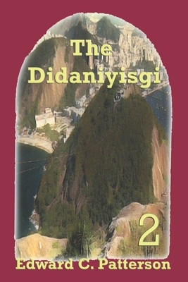 The Didaniyisgi by Edward C. Patterson