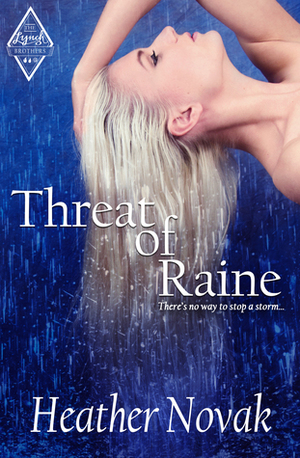 Threat of Raine by Heather Novak