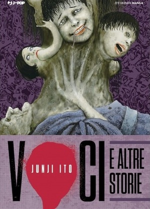 Voci e altre storie by Junji Ito