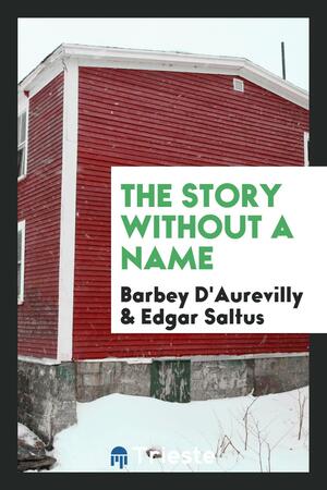 The Story Without a Name by Jules Barbey d'Aurevilly