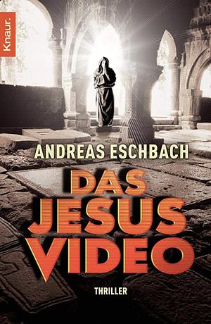 Das Jesus-Video by Andreas Eschbach