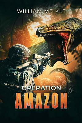 Operation: Amazon by William Meikle