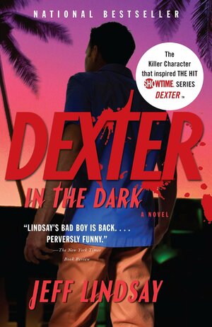 Dexter in the Dark by Jeff Lindsay