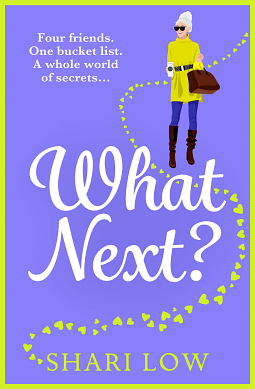What Next?: The BRAND NEW laugh-out-loud novel from #1 bestseller Shari Low by Shari Low