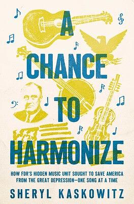 A Chance to Harmonize by Sheryl Kaskowitz