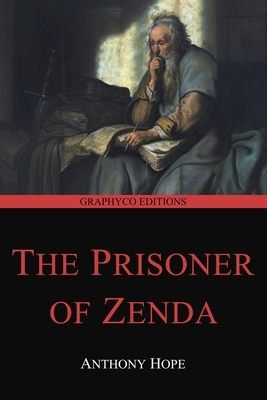 The Prisoner of Zenda (Graphyco Editions) by Anthony Hope