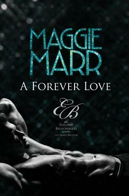 A Forever Love: The Travati Family Book 1 by Maggie Marr