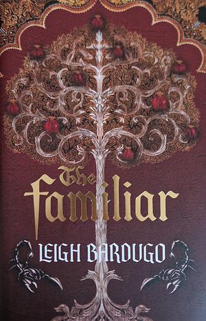 The Familiar by Leigh Bardugo