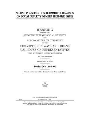 Second in a series of subcommittee hearings on social security number high-risk issues by Committee on Ways and Means (house), United States House of Representatives, United State Congress