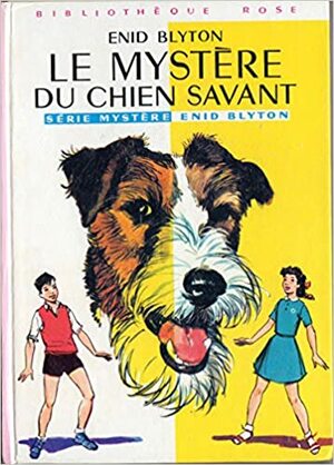 Le mystère du chien savant by Enid Blyton