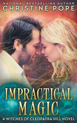 Impractical Magic by Christine Pope