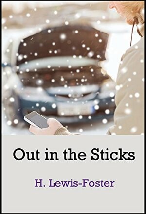 Out in the Sticks by H. Lewis-Foster