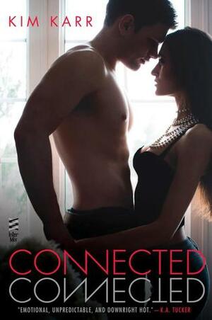 Connected by Kim Karr