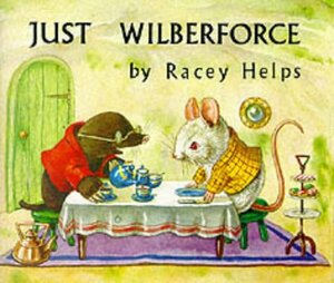 Just Wilberforce by Racey Helps