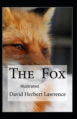 The Fox Illustrated by D.H. Lawrence