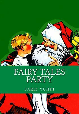 fairy tales party by Fariz Yuhdi