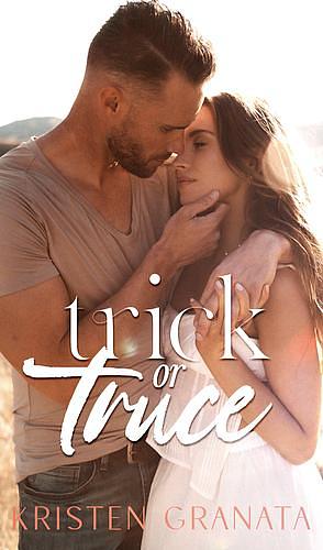 Trick or Truce by Kristen Granata