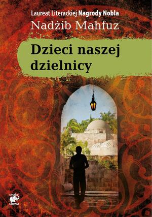 Dzieci naszej dzielnicy by Naguib Mahfouz, Naguib Mahfouz