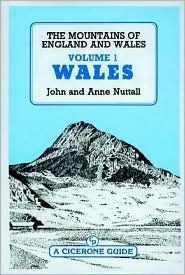 The Mountains of England and Wales: Wales v. 1 by Anne Nuttall, John Nuttall