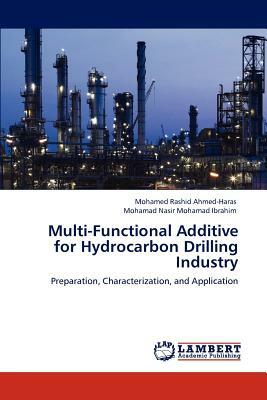 Multi-Functional Additive for Hydrocarbon Drilling Industry by Mohamad Nasir Mohamad Ibrahim, Mohamed Rashid Ahmed-Haras