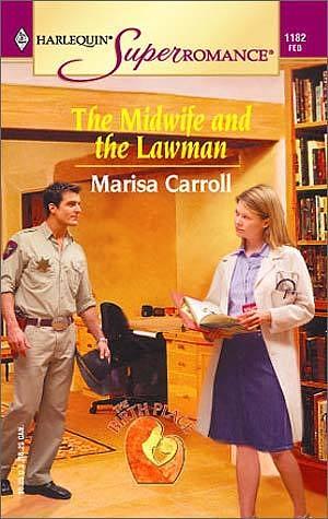 The Midwife and the Lawman by Marisa Carroll