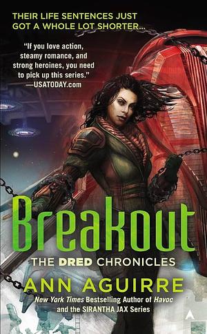 Breakout by Ann Aguirre