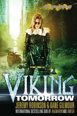 Viking Tomorrow by Kane Gilmour, Jeremy Robinson