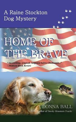 Home of the Brave by Donna Ball