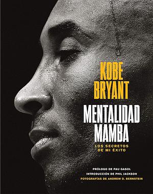 Mentalidad mamba by Kobe Bryant