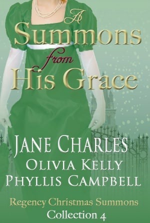 A Summons From His Grace by Jane Charles, Phyllis Campbell, Olivia Kelly