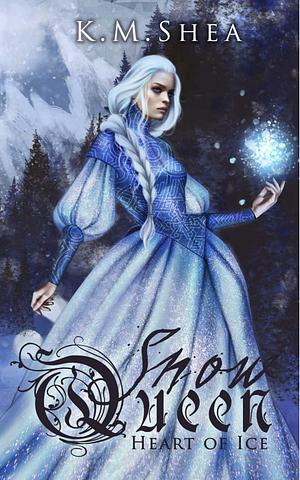 Heart of Ice by K.M. Shea