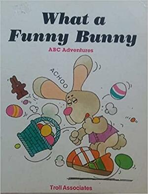 What a Funny Bunny by Patricia Whitehead