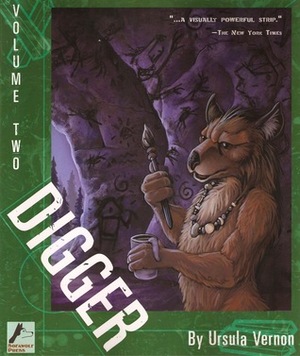 Digger, Volume Two by Ursula Vernon