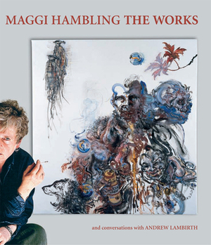 Maggi Hambling: The Works by Maggi Hambling