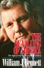 The De-Valuing of America: The Fight for Our Culture and Our Children by William J. Bennett