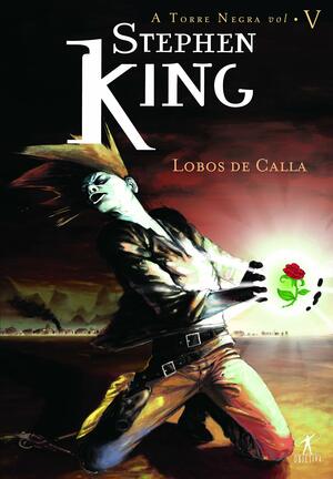 Lobos de Calla by Stephen King