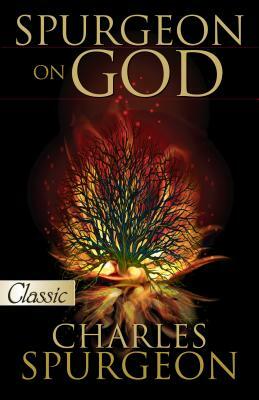 Spurgeon on God by Charles Haddon Spurgeon