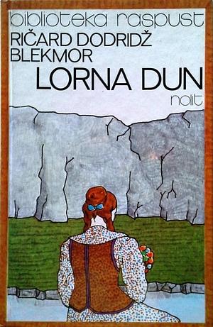 Lorna Dun by R.D. Blackmore, Dragan Vidić-Vidrag