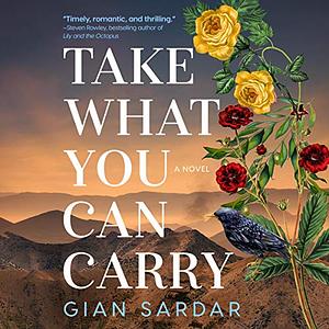 Take What You Can Carry by Gian Sardar