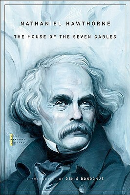 The House of the Seven Gables by Nathaniel Hawthorne