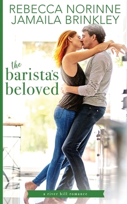 The Barista's Beloved by Rebecca Norinne, Jamaila Brinkley