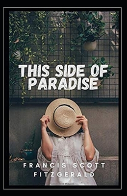 This Side of Paradise Illustrated by F. Scott Fitzgerald