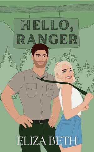 Hello, Ranger by Eliza Beth