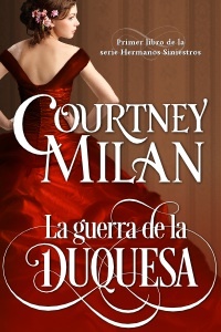 La Guerra de la duquesa by Courtney Milan