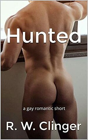 Hunted by R.W. Clinger