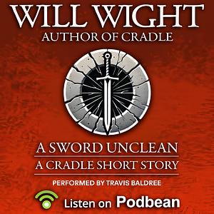 A Sword Unclean by Will Wight