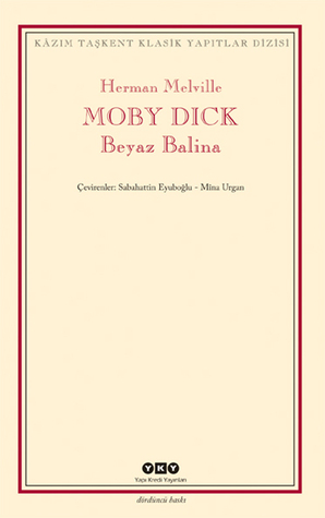 Moby Dick - Beyaz Balina by Herman Melville, Mîna Urgan, Sabahattin Eyüboğlu