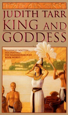 King and Goddess by Judith Tarr