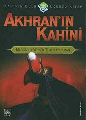 Akhran'ın Kahini by Tracy Hickman, Margaret Weis