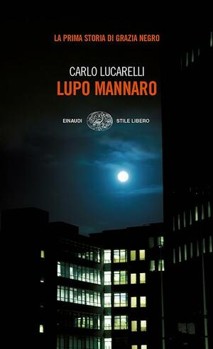 Lupo mannaro by Carlo Lucarelli